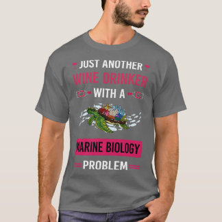 T-shirt Boire de vin Biologiste de la biologie marine