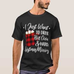 T-shirt Boire du cacao chaud Regarder les films de Noël Bu