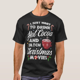 T-shirt Boire du cacao chaud Regarder les films de Noël Dr