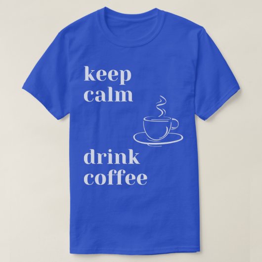 T-shirt Boire du café au calme (Design devant)