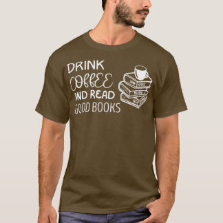 T-shirt Boire Du Café Et Lire De Bons Livres