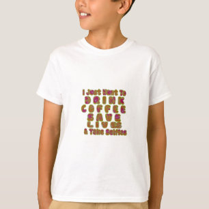 T-shirt Boire du café Sauver des vies et prendre des selfi