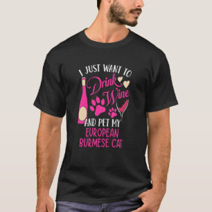 T-shirt Boire du vin et caresser ma chatte européenne birm