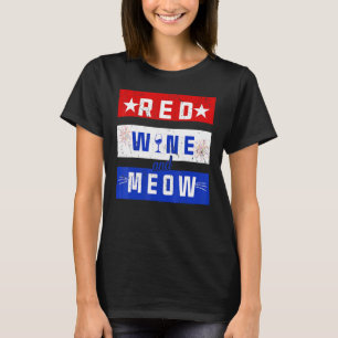 T-shirt Boire Du Vin Rouge Et Du Miow 4 juillet Fierté Amé
