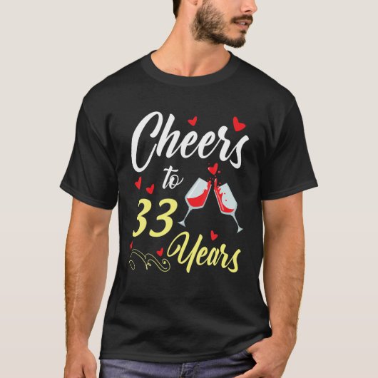 T-shirt Boire Du Vin Salue À 33 Ans Heureux Mariage Marr (Devant)