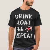 T-shirt Boire Float Pee Repeat Funny Float Trip River Tubi (Devant)