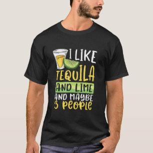 T-shirt Boire J'Aime Tequila Lime Peut-Être Trois Personne