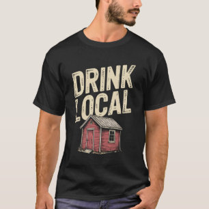 T-shirt Boire Local Abri Bar Jardin Pub