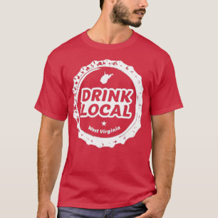 T-shirt Boire local Virginie-Occidentale Casquette de bout