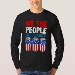 T-shirt Boire Nous Le Peuple Comme Fête Bière Drapeau État