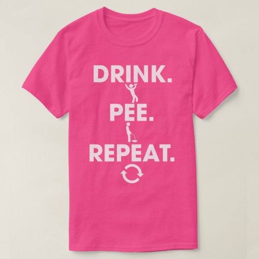 T-shirt Boire Pee Répéter 1 (Design devant)
