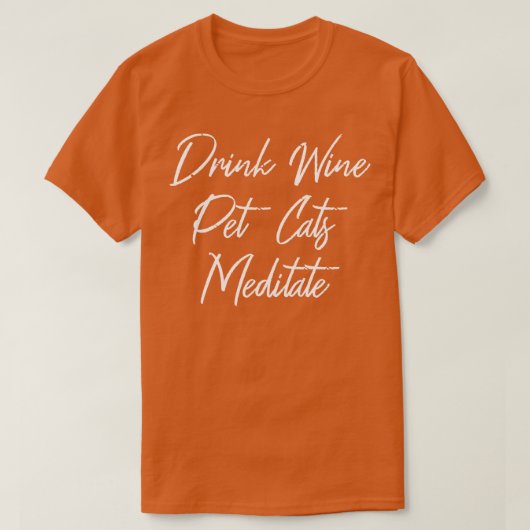 T-shirt Boire Vin Pet Cats Meditate III (Design devant)