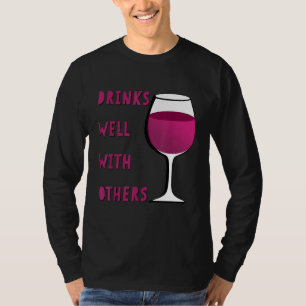 T-shirt Bois bien avec d'autres Drôle Verre de vin pour Wi