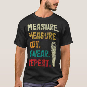 T-shirt Boiseries mesure charpentier à bois rétro