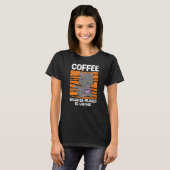 T-shirt Boisson De Café Chat Parce Que Tuer Mal Est Café (Devant entier)