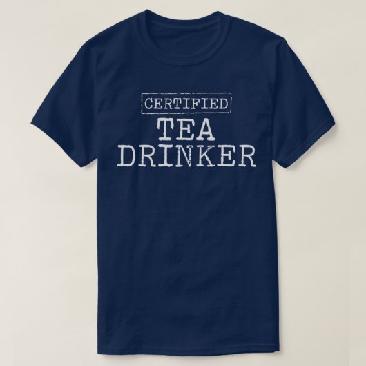 T-shirt Boisson de thé certifiée (Design devant)