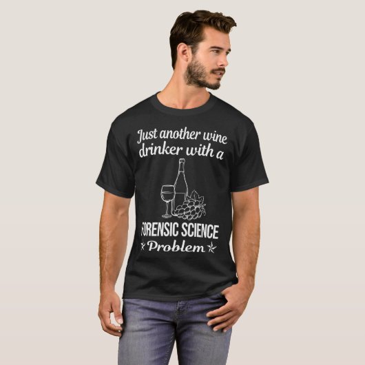 T-shirt Boisson de vin Forensic Science Forensics (Devant entier)