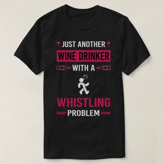 T-shirt Boisson de vin siffler (Design devant)