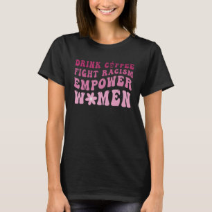 T-shirt Boisson Groovy Café Lutte contre le racisme Donner
