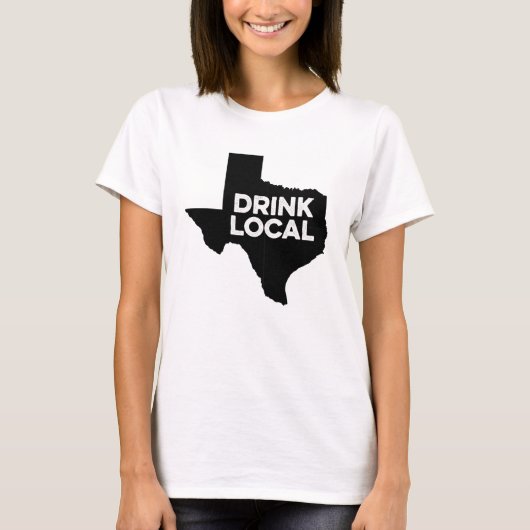 T-shirt Boisson le Texas local pour le Texan (Devant)