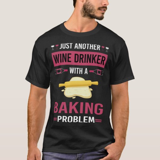 T-shirt Boissons de vin Bake Baker (Devant)