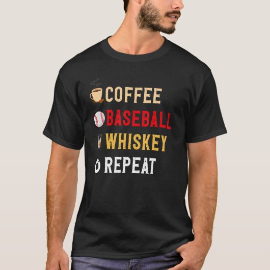 T-shirt Boissons Lover Drôle Café, Baseball, Whiskey Repea (Devant)
