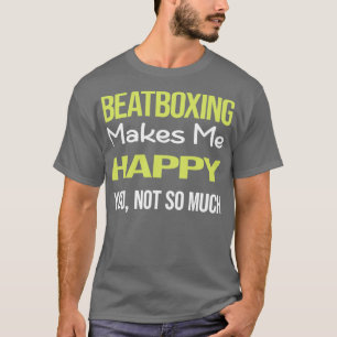 T-shirt Boite à Beatboxing Happy Funny Happy Beat Box