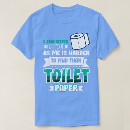 T-shirt Bokkeeper Funny Idée cadeau pour comptable 10 (Design devant)