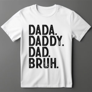 T-shirt Bold Black DADA DADDY DAD BRUH FÊTE DES PÈRES