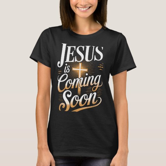 T-shirt Bold Jesus Is Coming Soon Christian Apparel  (Devant)