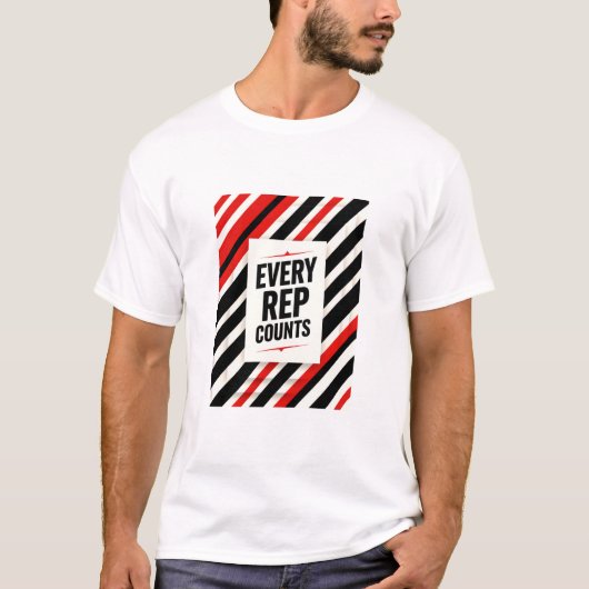T-shirt Bold Motivational Poster – “EVERY REP COUNTS” (Devant)
