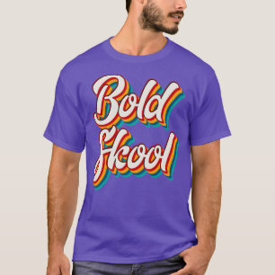 T-shirt Bold Skool