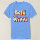 T-shirt Bold Skool 1 (Design devant)