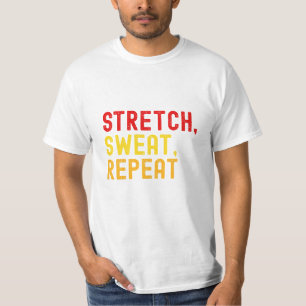 T-shirt Bold Text "STRETCH, SWEAT, REPEAT." on White Backg