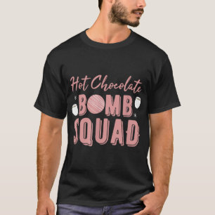 T-shirt Bombe Chocolat Chaud Squad Fundy Pun Chocolat Chau