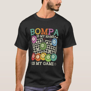 T-shirt Bompa Est Mon Nom Bingo Est Mon Jeu Drôle Bingo Gr