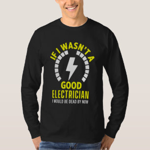 T-shirt Bon électricien Ingénieur Lineman Artiste Électriq