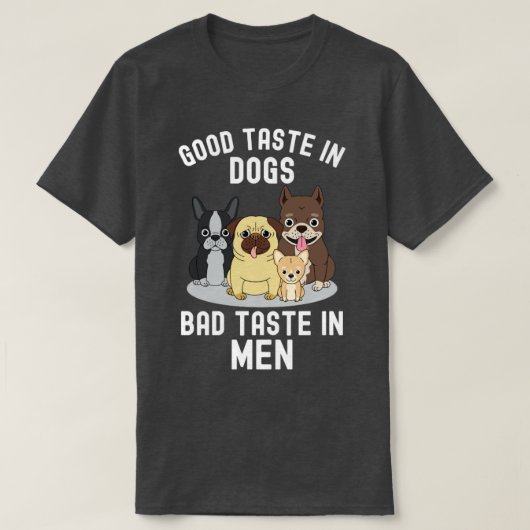 T-shirt Bon Goût En Chiens Mauvais Goût En Hommes (Design devant)