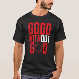 T-shirt Bon Sans Dieu Anti Religion Agnostique Blackcraft