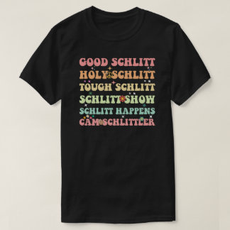 T-shirt Bon Schlitt Saint Schlitt Dur Schlitt Drôle