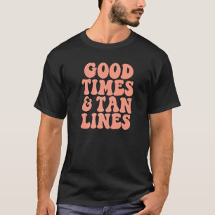 T-shirt Bon Temps Et Tan Lines Plage D'Été Branchée