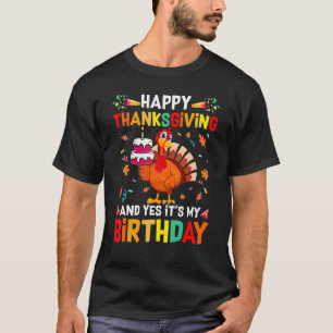 T-shirt Bon thanksgiving Et oui c'est mon anniversaire mig