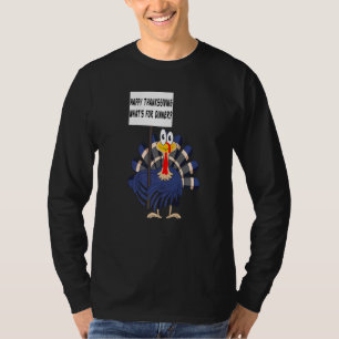 T-shirt Bon thanksgiving What's For Dinner Turquie Day