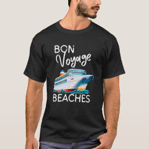 T-shirt Bon Voyage Beaches Graphic Cruise Ship Graphic Pou