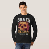 T-shirt Bones Are Awesome Forensic Scientist (Devant entier)