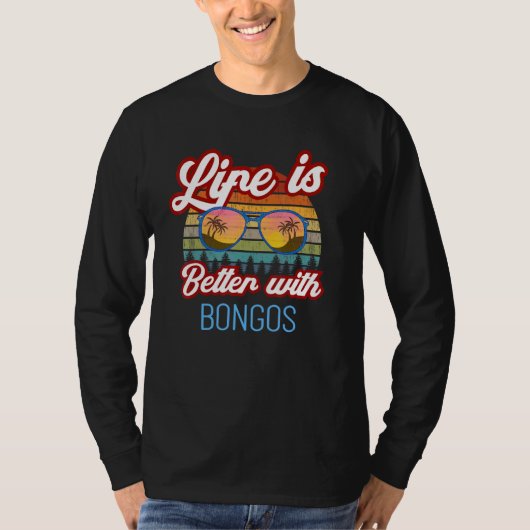 T-shirt Bongos Retro Sunset Life is Better With Bongos! (Devant)