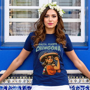 T-shirt Bonita Fuerte Y Chingona hispanique latine espagno