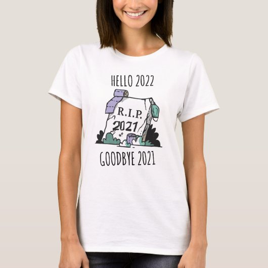 T-shirt Bonjour 2022 Adieu 2021 Repos in Peace 2022 (Devant)