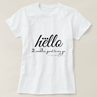 T-shirt Bonjour 21 bougies, Super à voir Ya Doodle Style