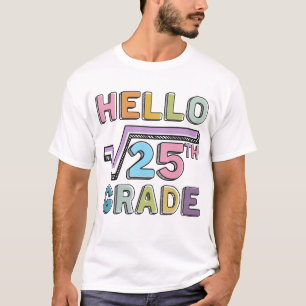 T-shirt Bonjour 5e année Funny Carré racine de 25 maths